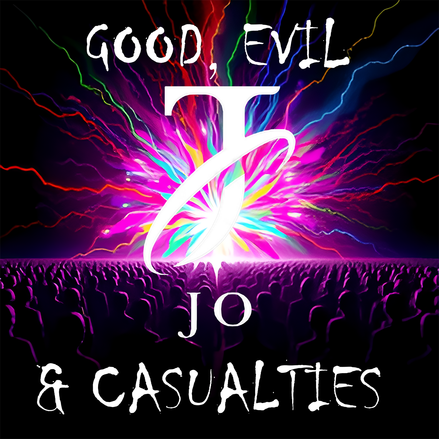 Good, Evil & Casualties